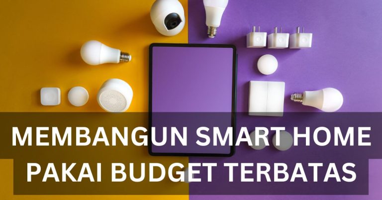 Rumah Pintar Ini 4 Trik Jitu Smart Home Hemat Budget!